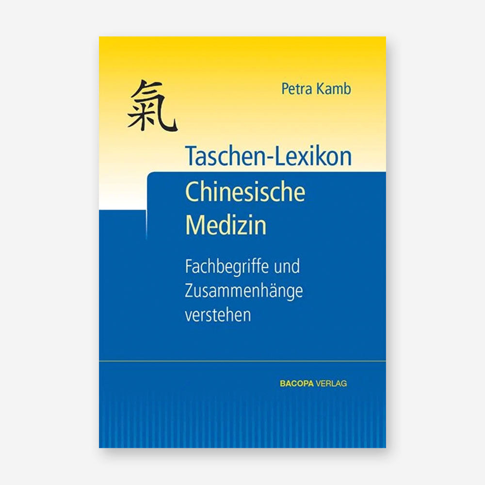 Taschen-Lexikon Chinesischen Medizin