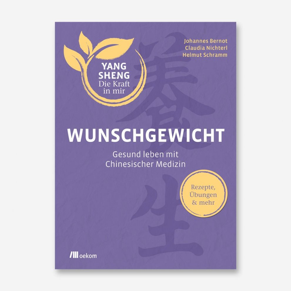Buchcover von „Wunschgewicht (Yang Sheng 2)“ von Claudia Nichterl. Ganzheitlicher Ansatz zur Gewichtsregulierung mit TCM, inklusive Ernährung, Bewegung und Akupressur.